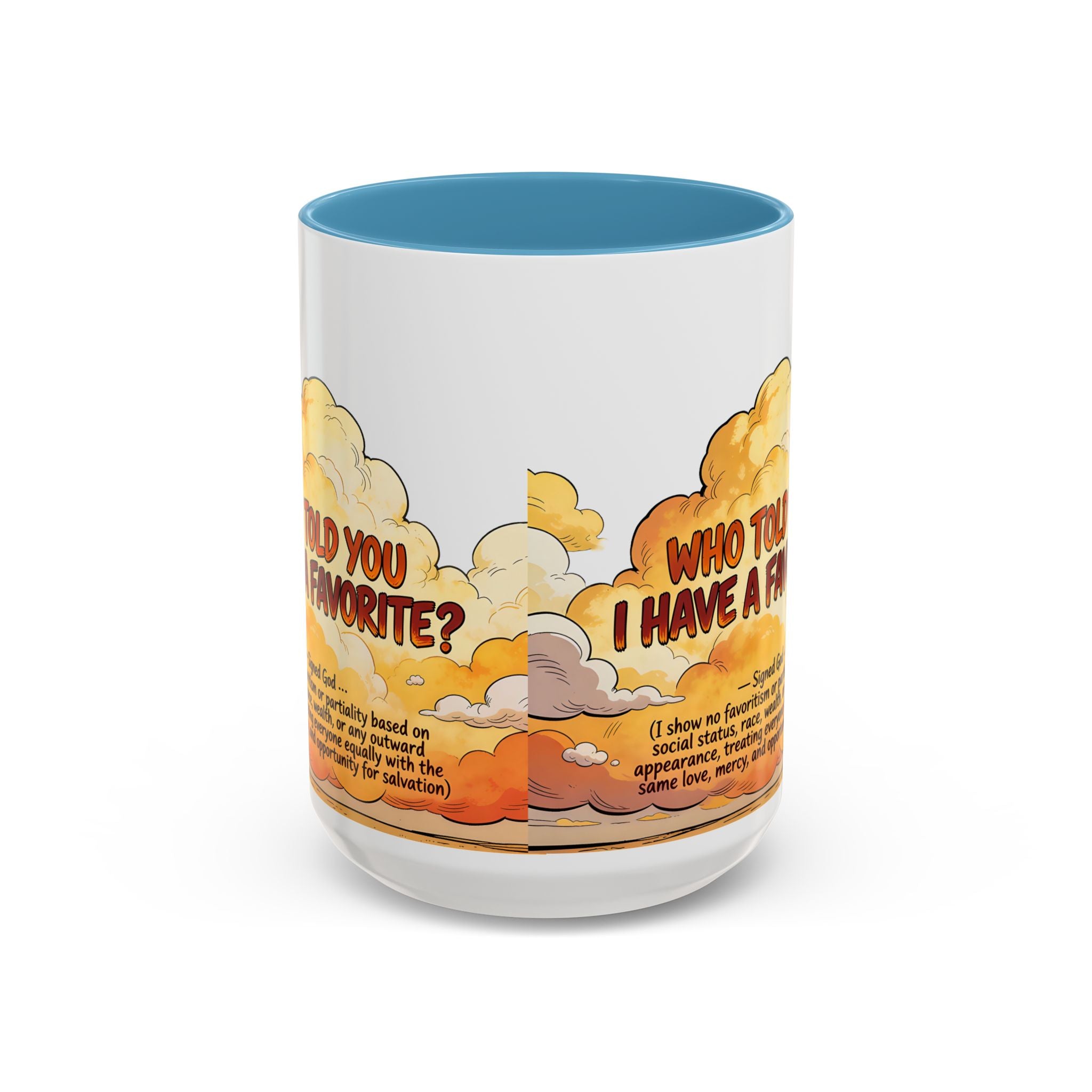 Godawfuls Coffee Mug - Who Told You I Have a Favorite? — Inspirational Christian Quote