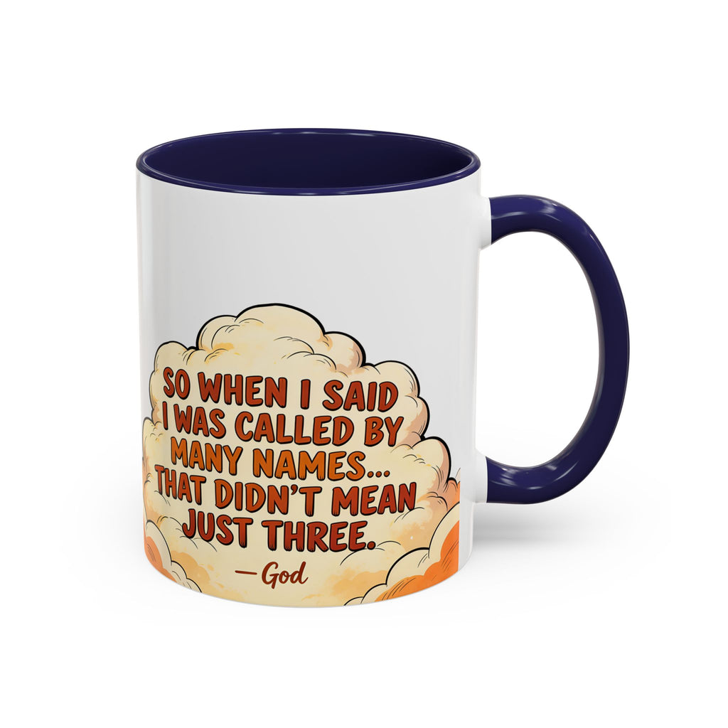 Godawfuls Coffee Mug — "Called by Many Names..." Inspirational Faith Coffee Mug