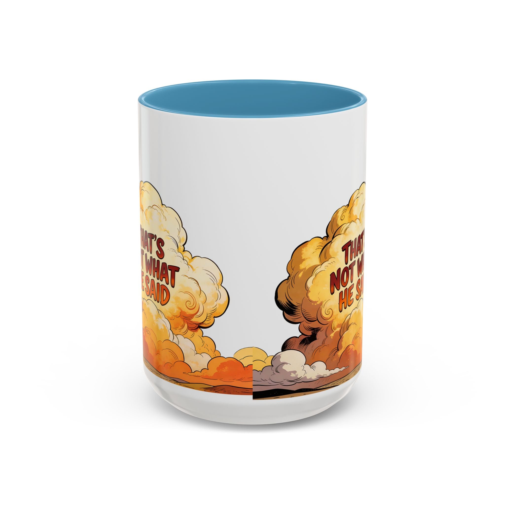 Godawfuls Coffee Mug — "That’s Not What He Said..." Inspirational Faith Coffee Mug