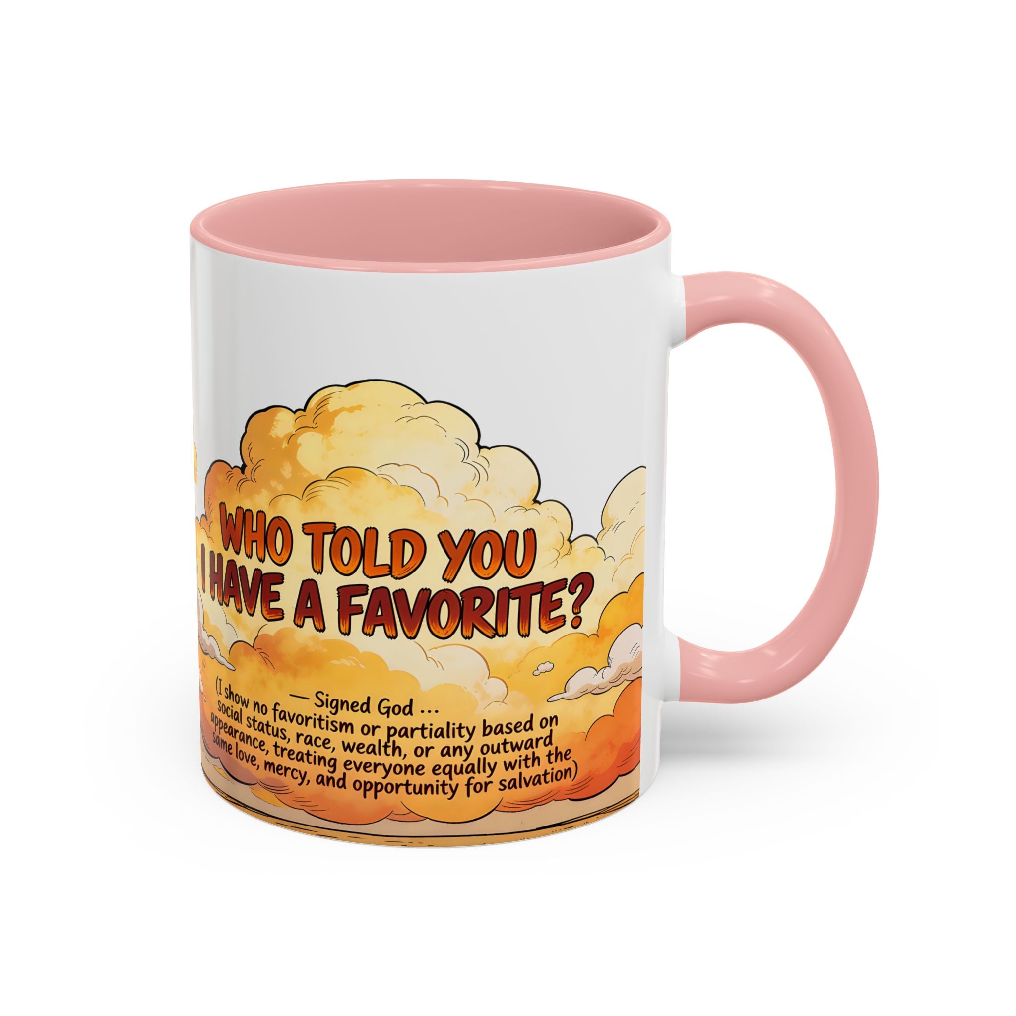 Godawfuls Coffee Mug - Who Told You I Have a Favorite? — Inspirational Christian Quote