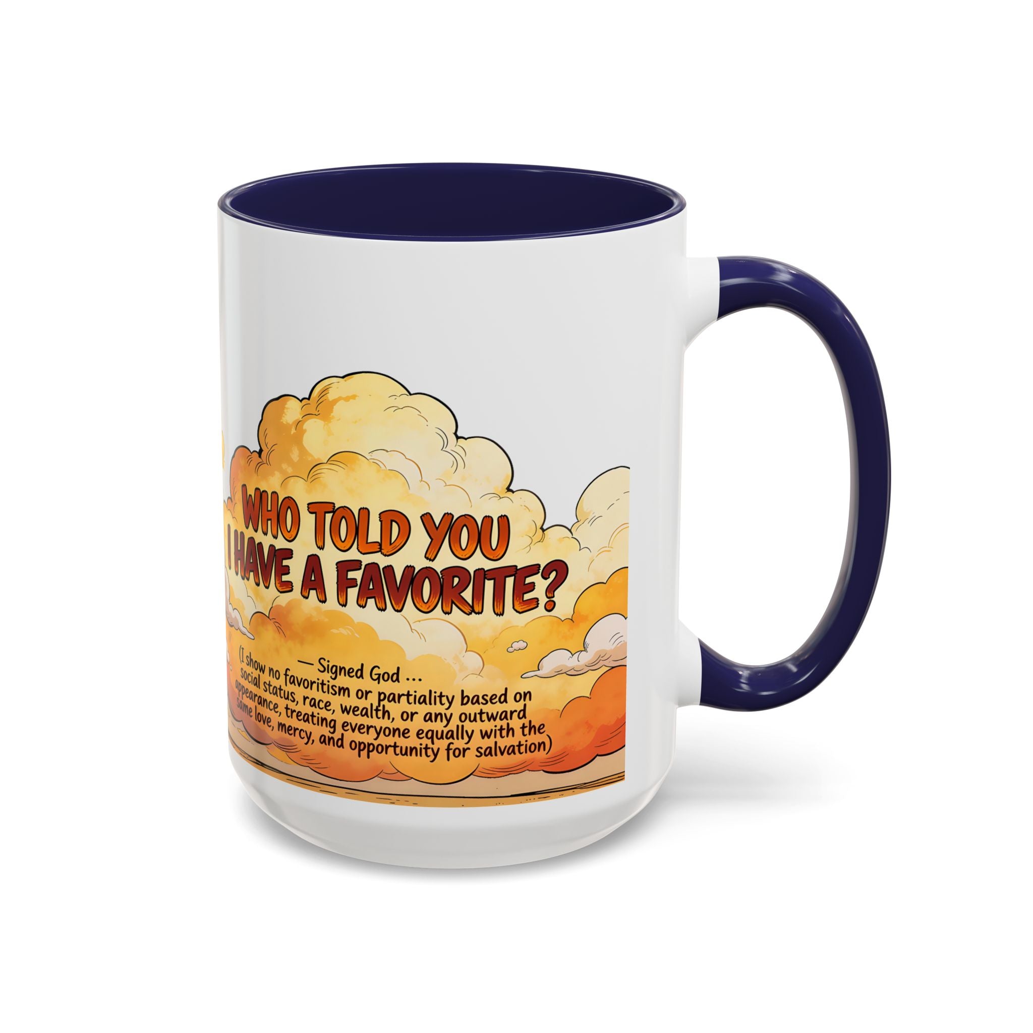 Godawfuls Coffee Mug - Who Told You I Have a Favorite? — Inspirational Christian Quote