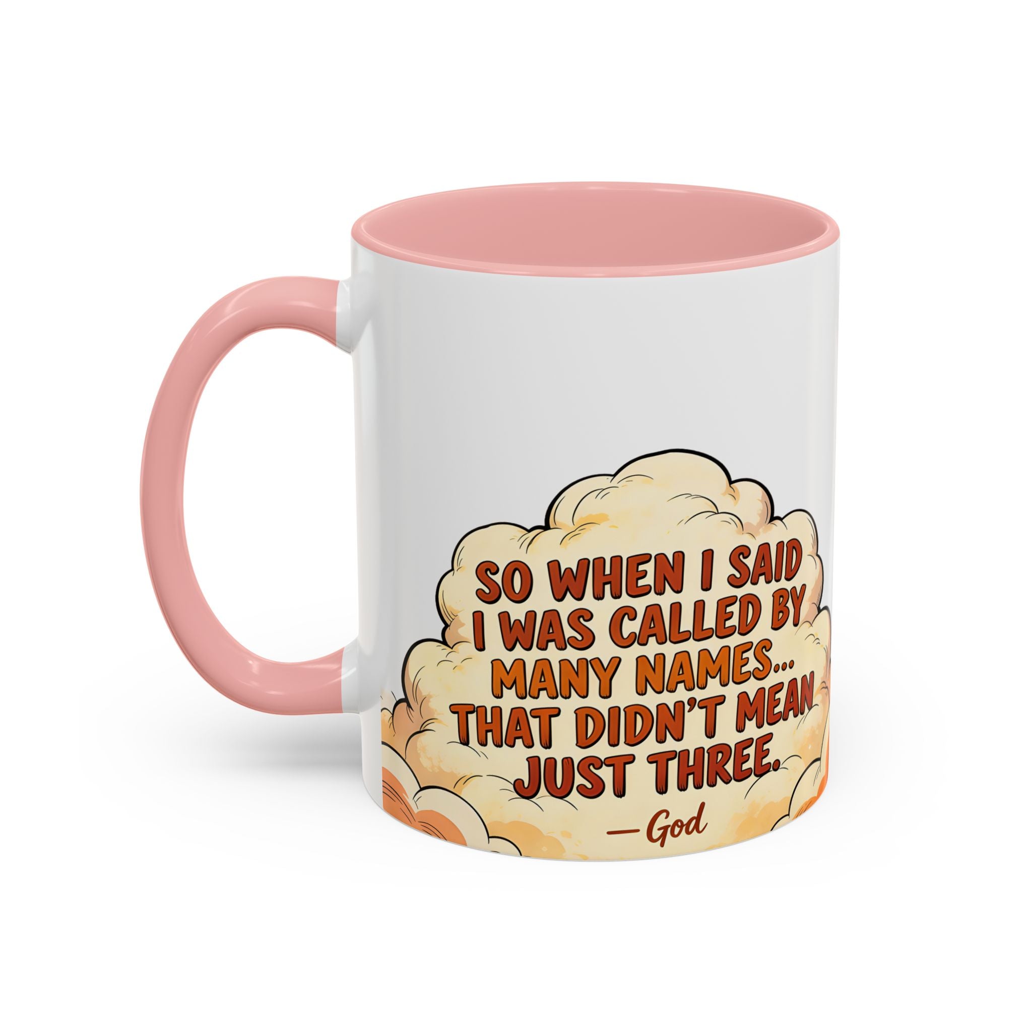 Godawfuls Coffee Mug — "Called by Many Names..." Inspirational Faith Coffee Mug