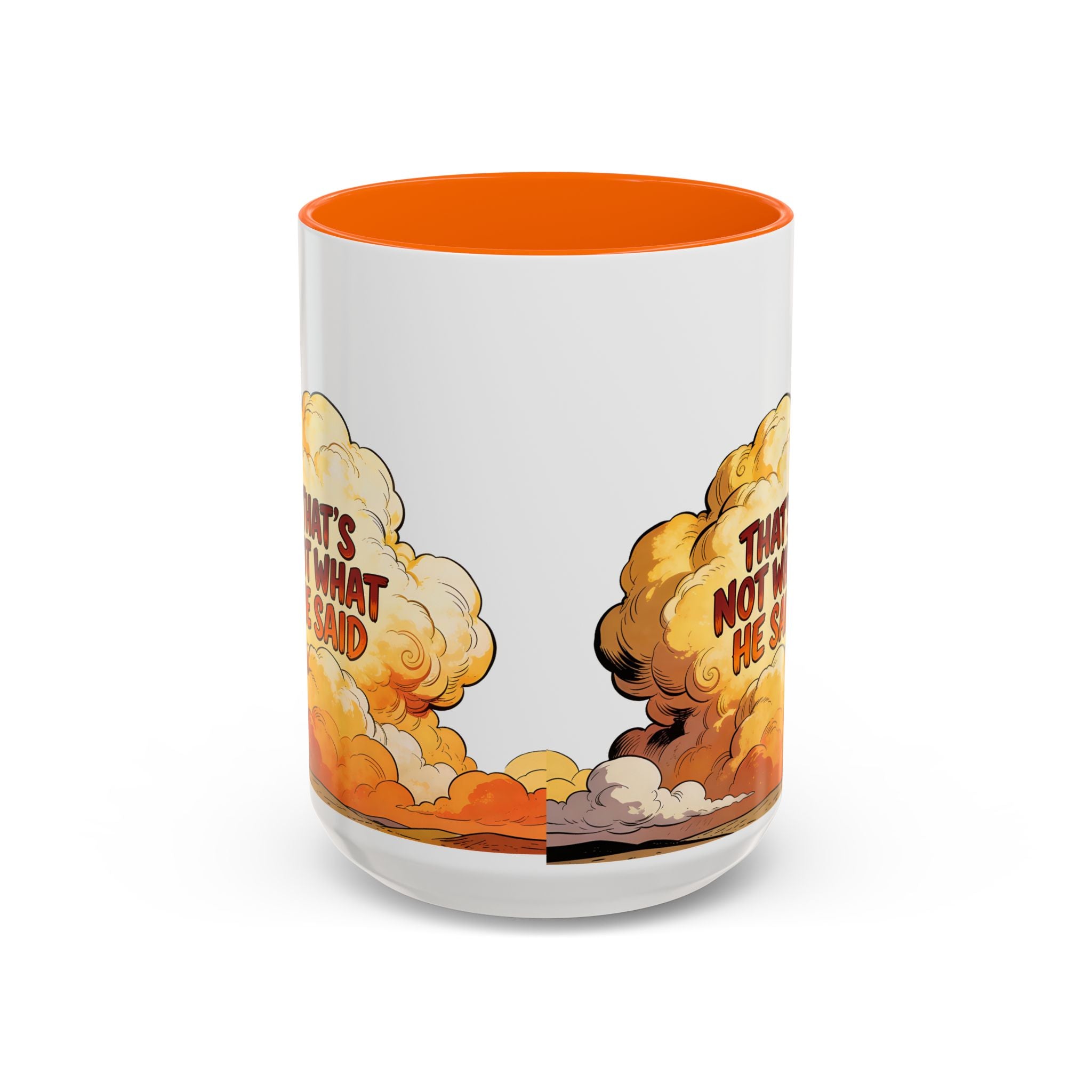 Godawfuls Coffee Mug — "That’s Not What He Said..." Inspirational Faith Coffee Mug