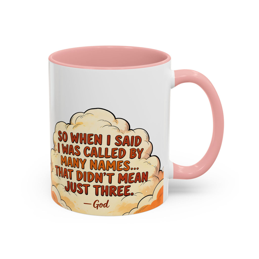 Godawfuls Coffee Mug — "Called by Many Names..." Inspirational Faith Coffee Mug