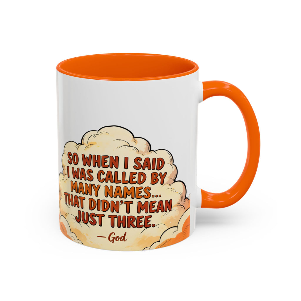 Godawfuls Coffee Mug — "Called by Many Names..." Inspirational Faith Coffee Mug