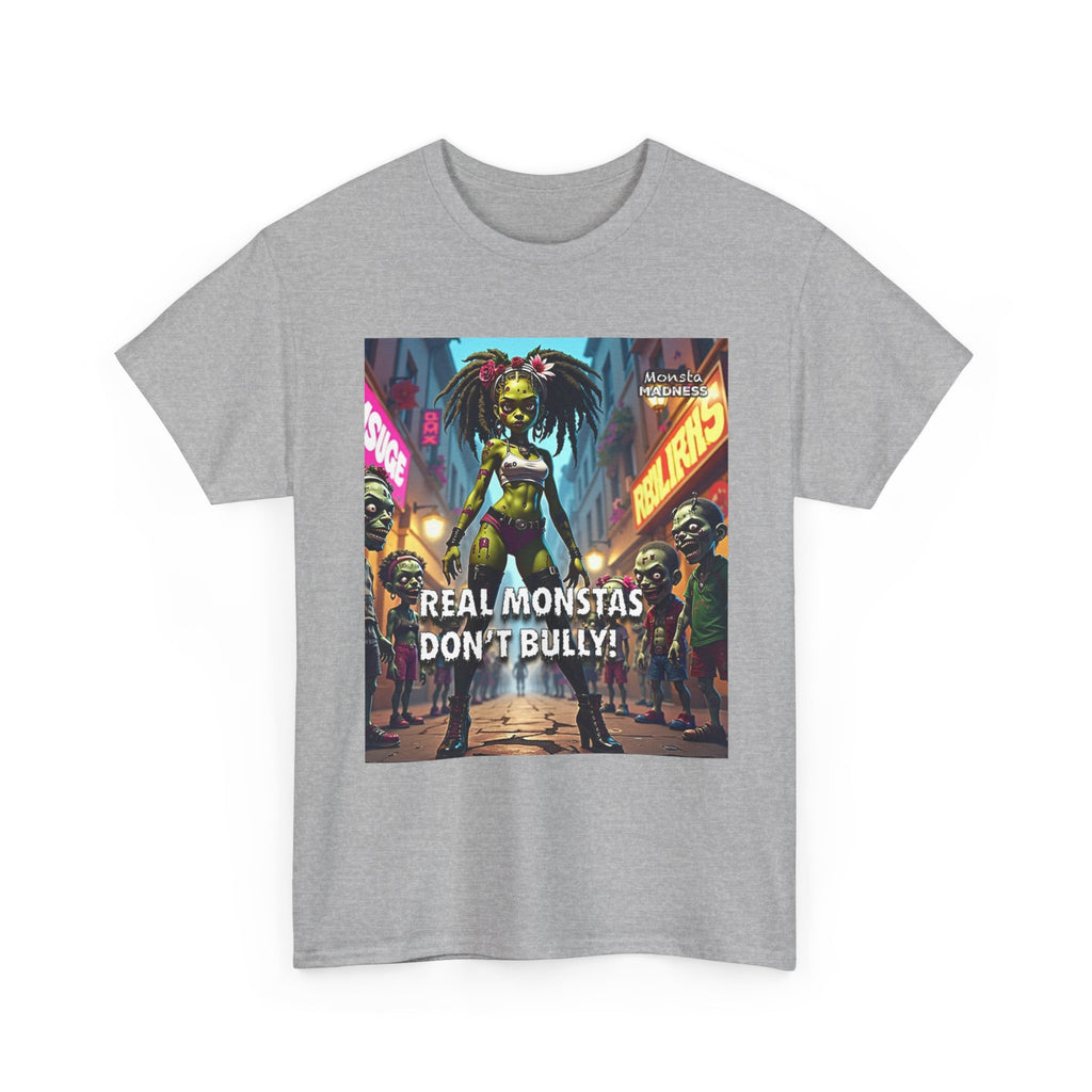 Monsta Madness Real Monstas Dont Bully Unisex Heavy Cotton Tee
