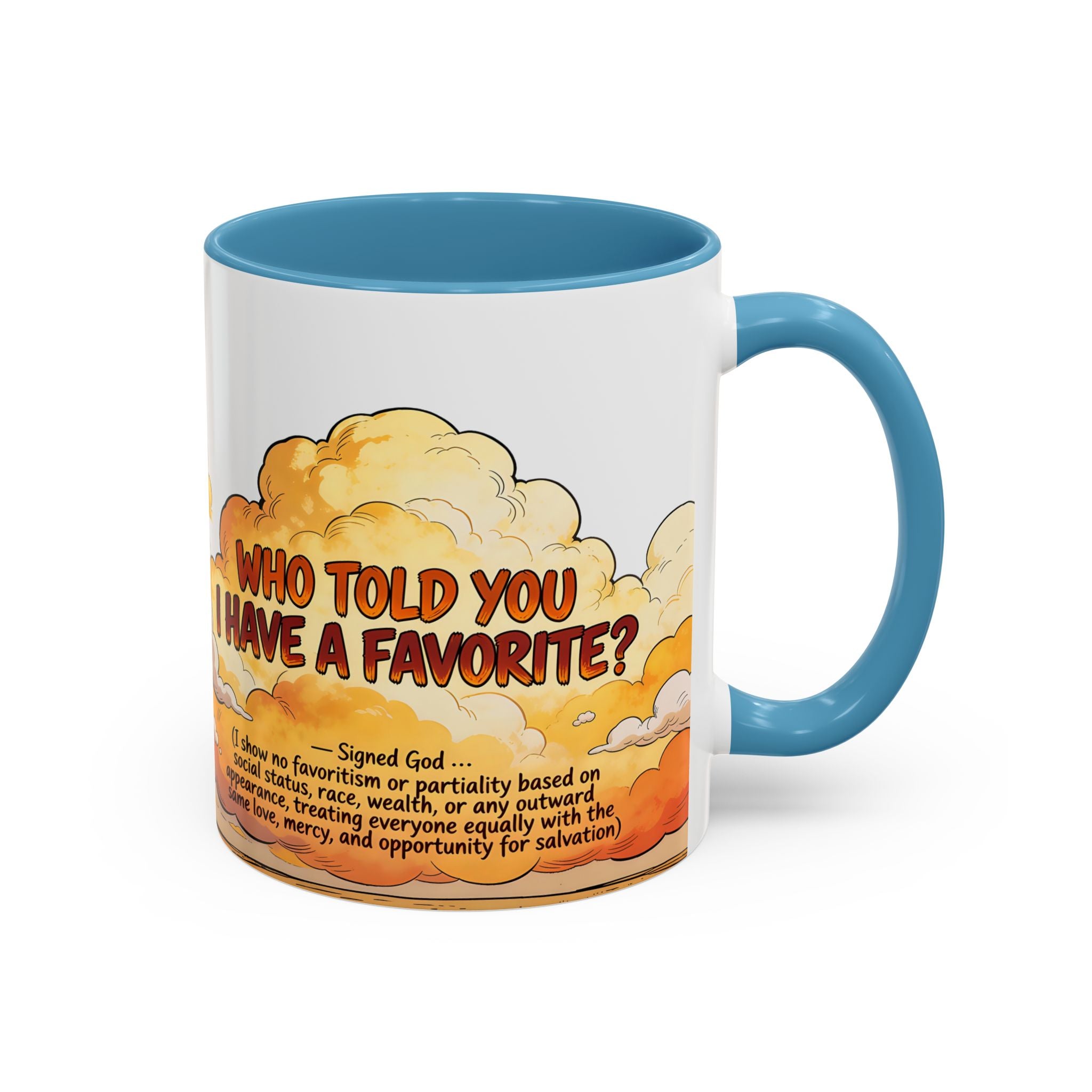 Godawfuls Coffee Mug - Who Told You I Have a Favorite? — Inspirational Christian Quote