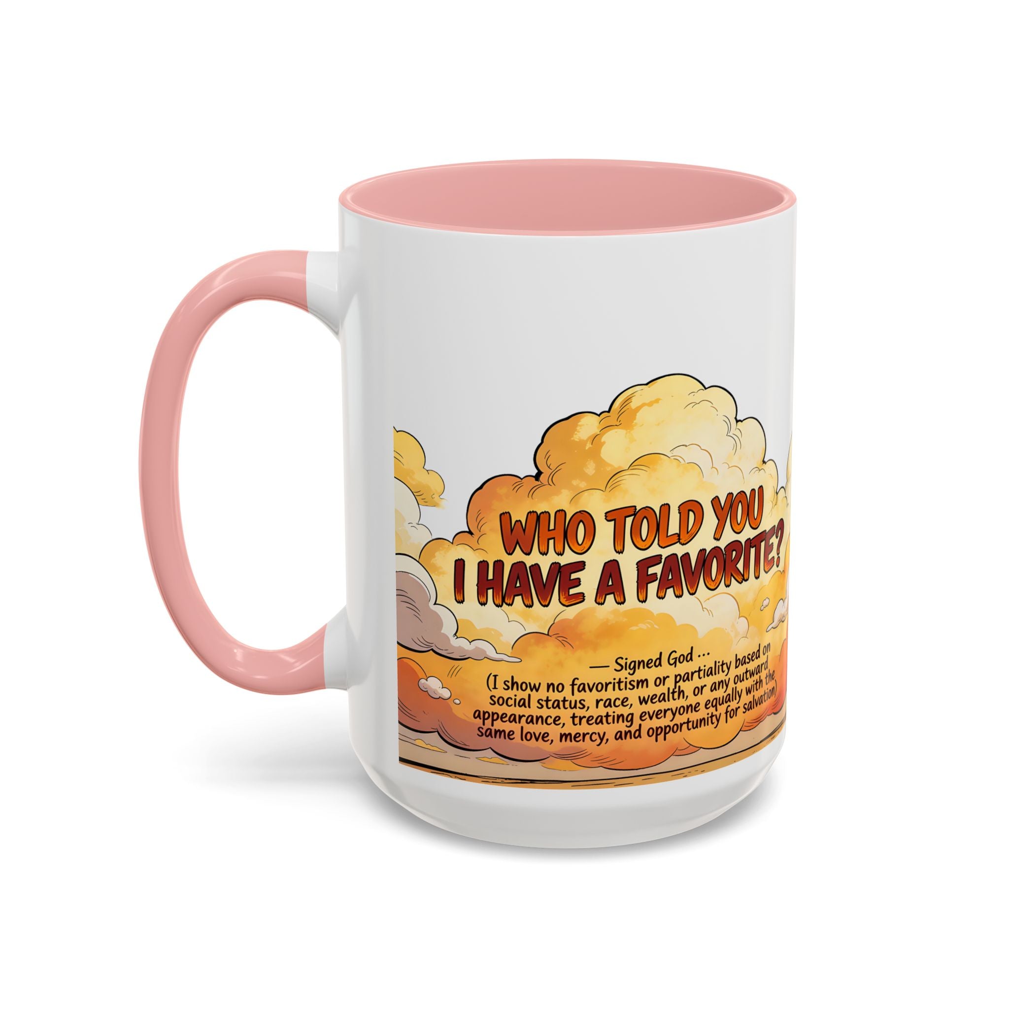 Godawfuls Coffee Mug - Who Told You I Have a Favorite? — Inspirational Christian Quote