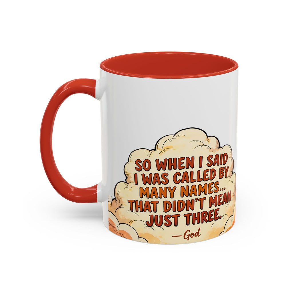 Godawfuls Coffee Mug — "Called by Many Names..." Inspirational Faith Coffee Mug