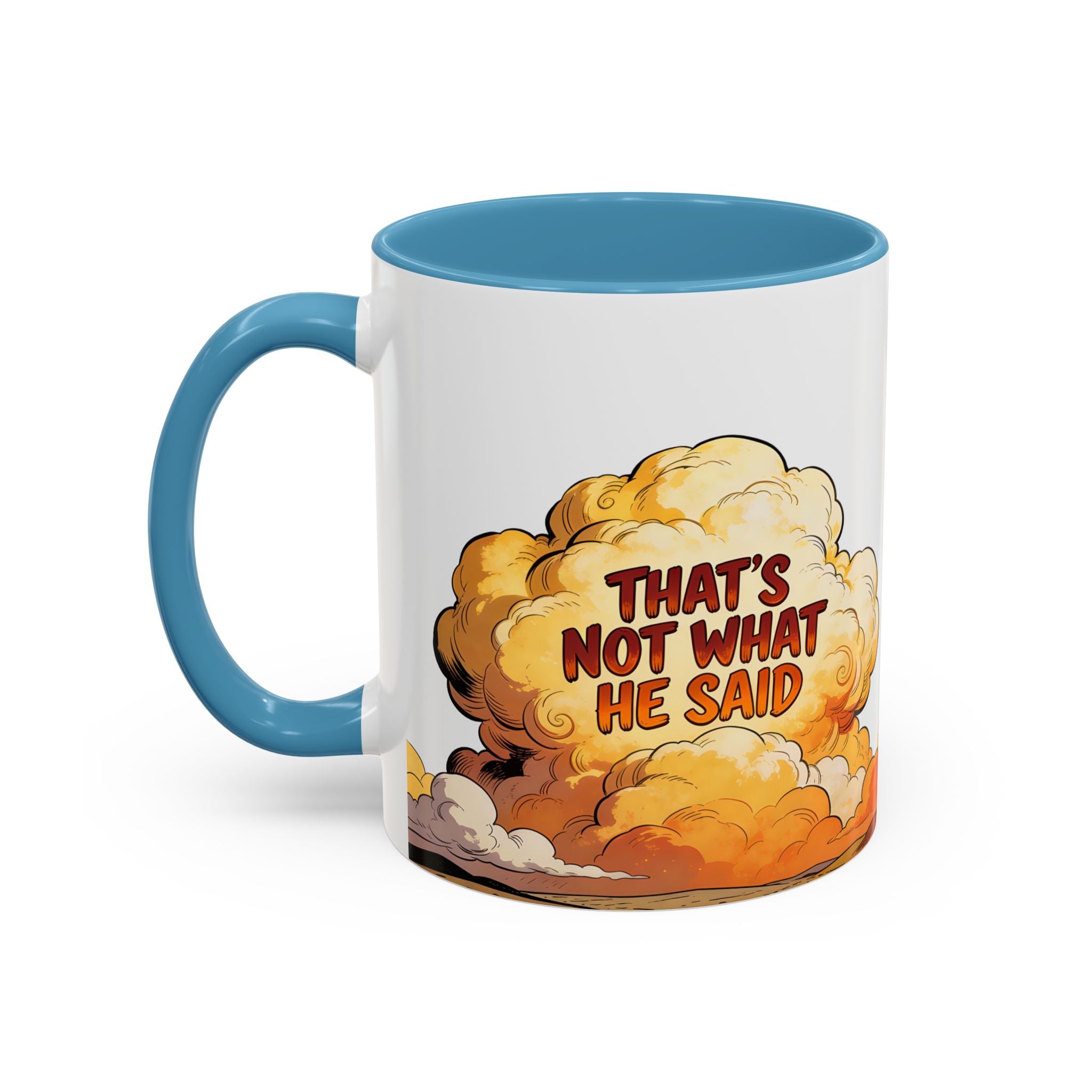 Godawfuls Coffee Mug — "That’s Not What He Said..." Inspirational Faith Coffee Mug