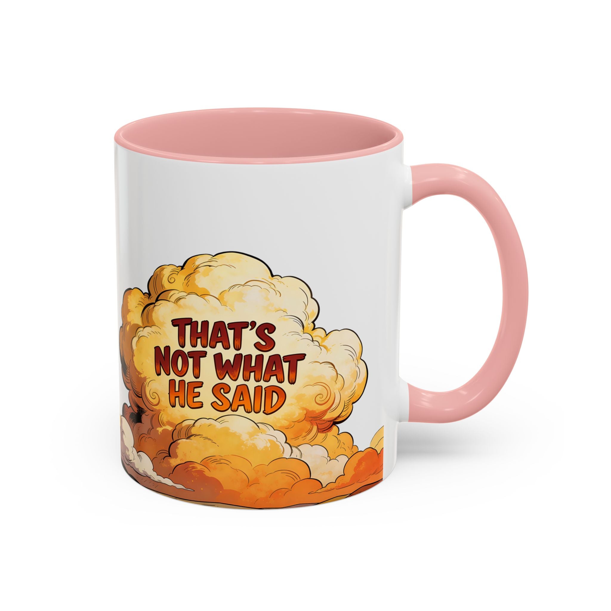 Godawfuls Coffee Mug — "That’s Not What He Said..." Inspirational Faith Coffee Mug