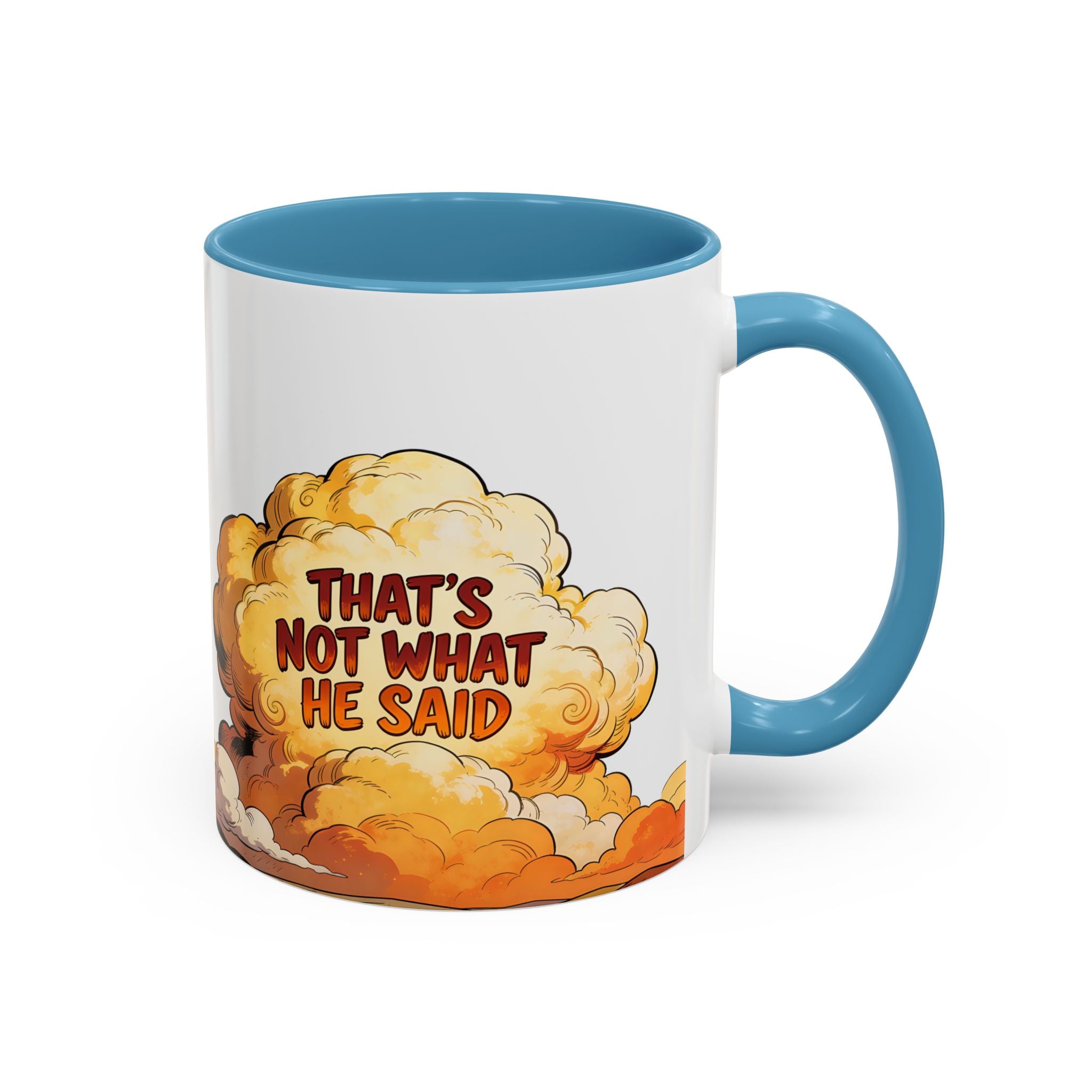 Godawfuls Coffee Mug — "That’s Not What He Said..." Inspirational Faith Coffee Mug