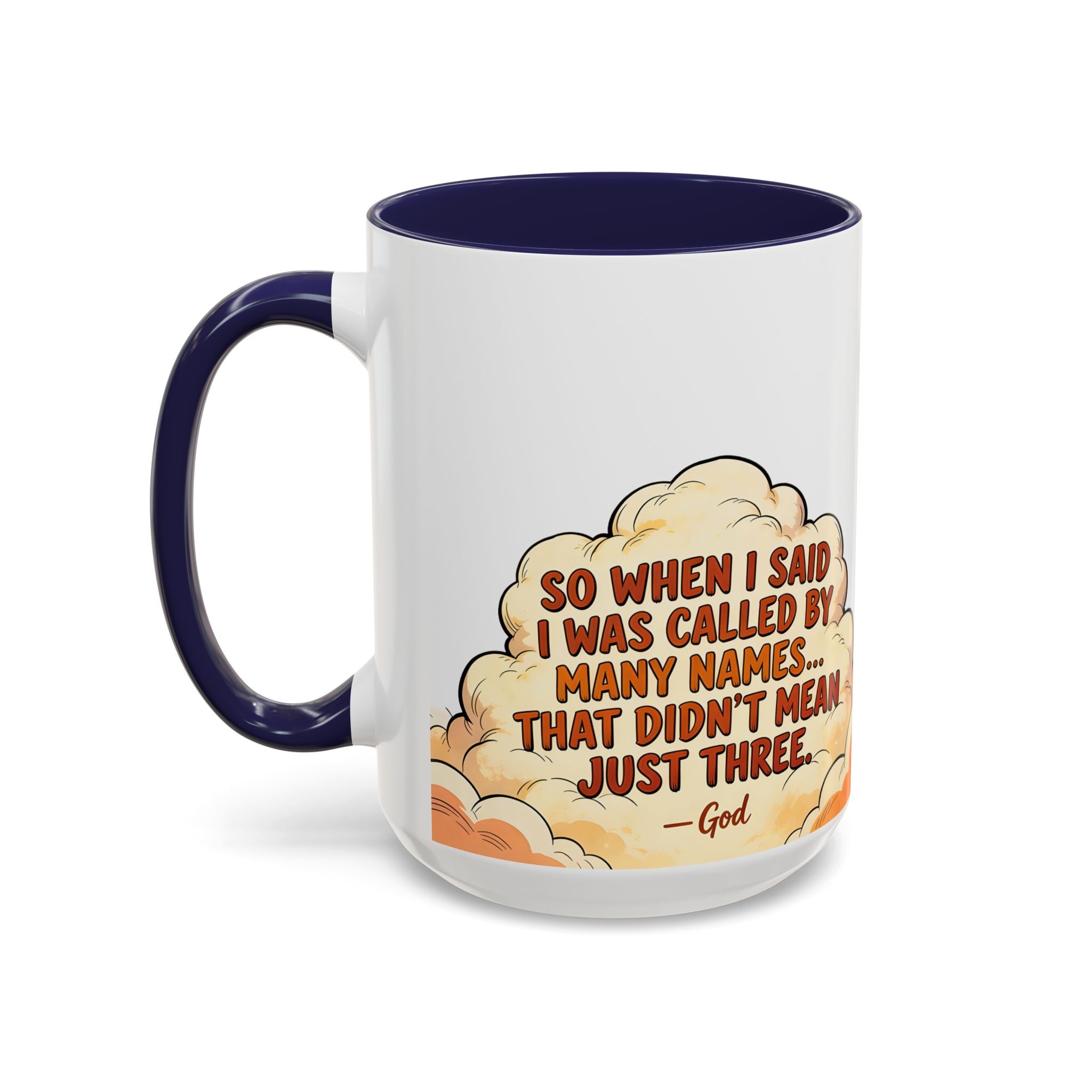 Godawfuls Coffee Mug — "Called by Many Names..." Inspirational Faith Coffee Mug