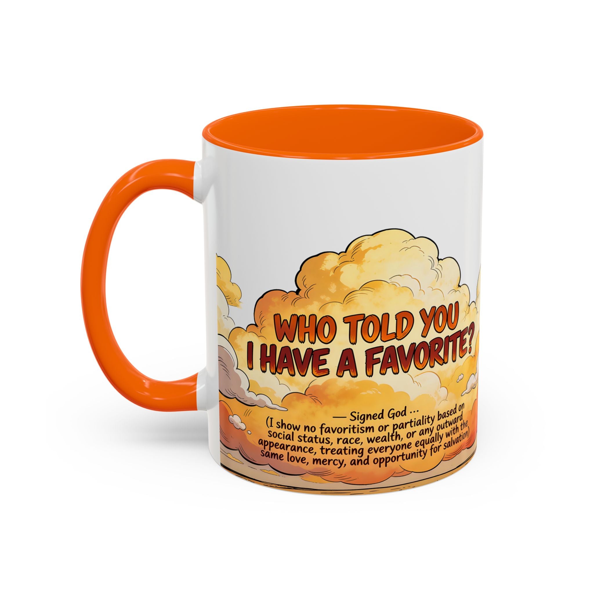 Godawfuls Coffee Mug - Who Told You I Have a Favorite? — Inspirational Christian Quote