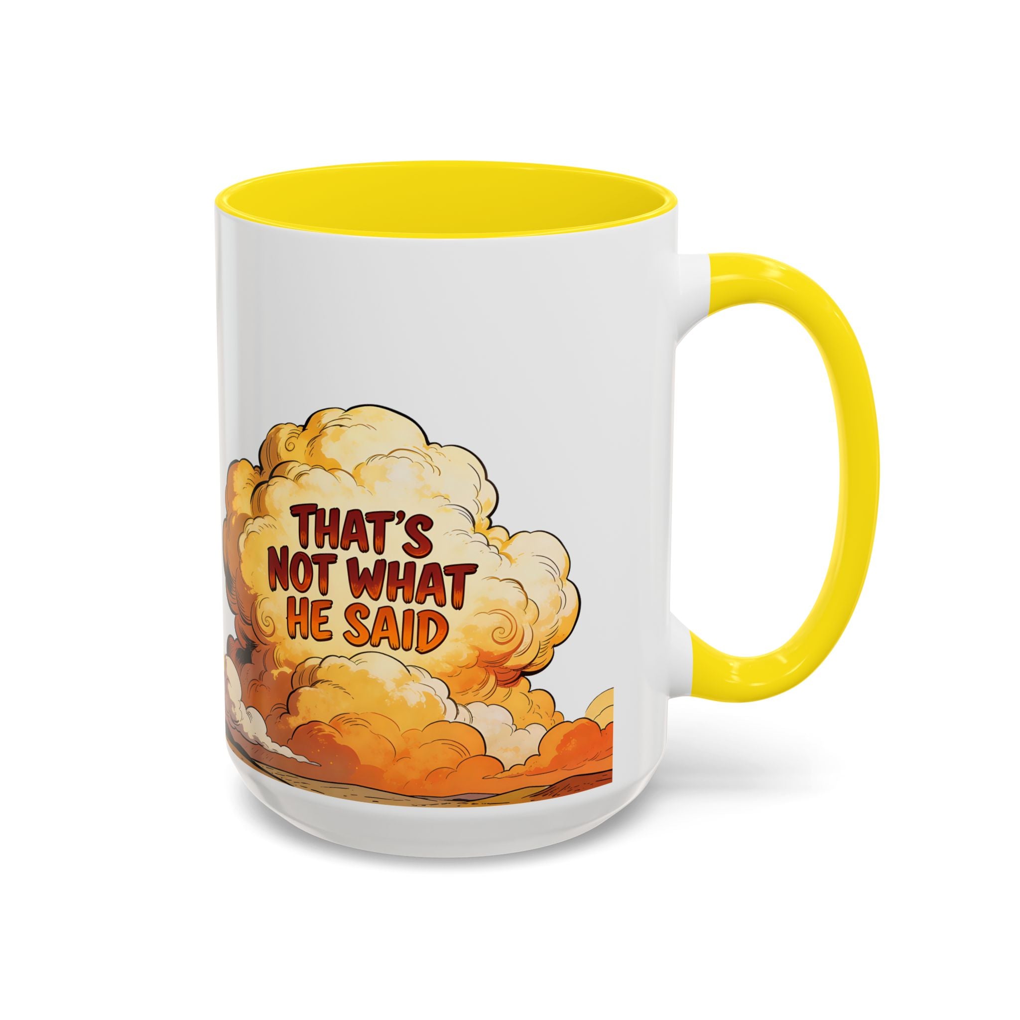 Godawfuls Coffee Mug — "That’s Not What He Said..." Inspirational Faith Coffee Mug