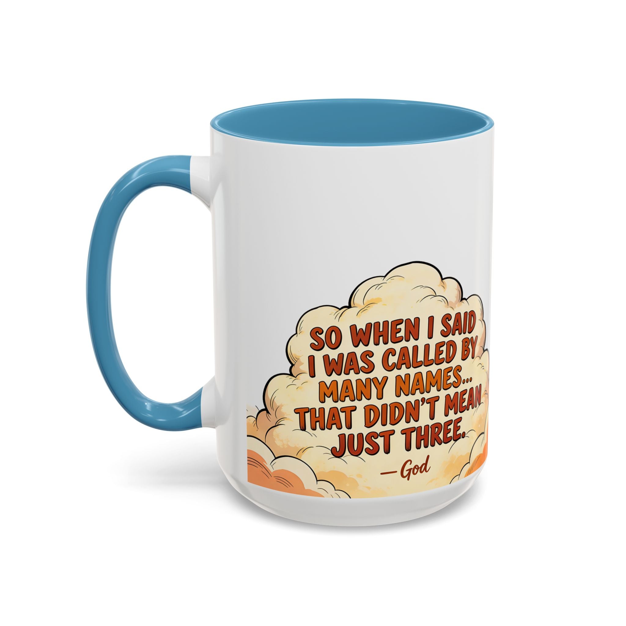 Godawfuls Coffee Mug — "Called by Many Names..." Inspirational Faith Coffee Mug
