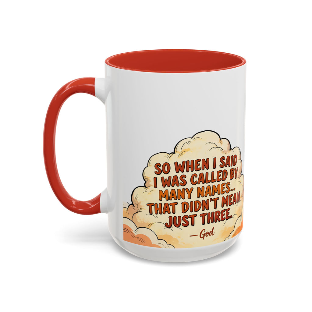 Godawfuls Coffee Mug — "Called by Many Names..." Inspirational Faith Coffee Mug