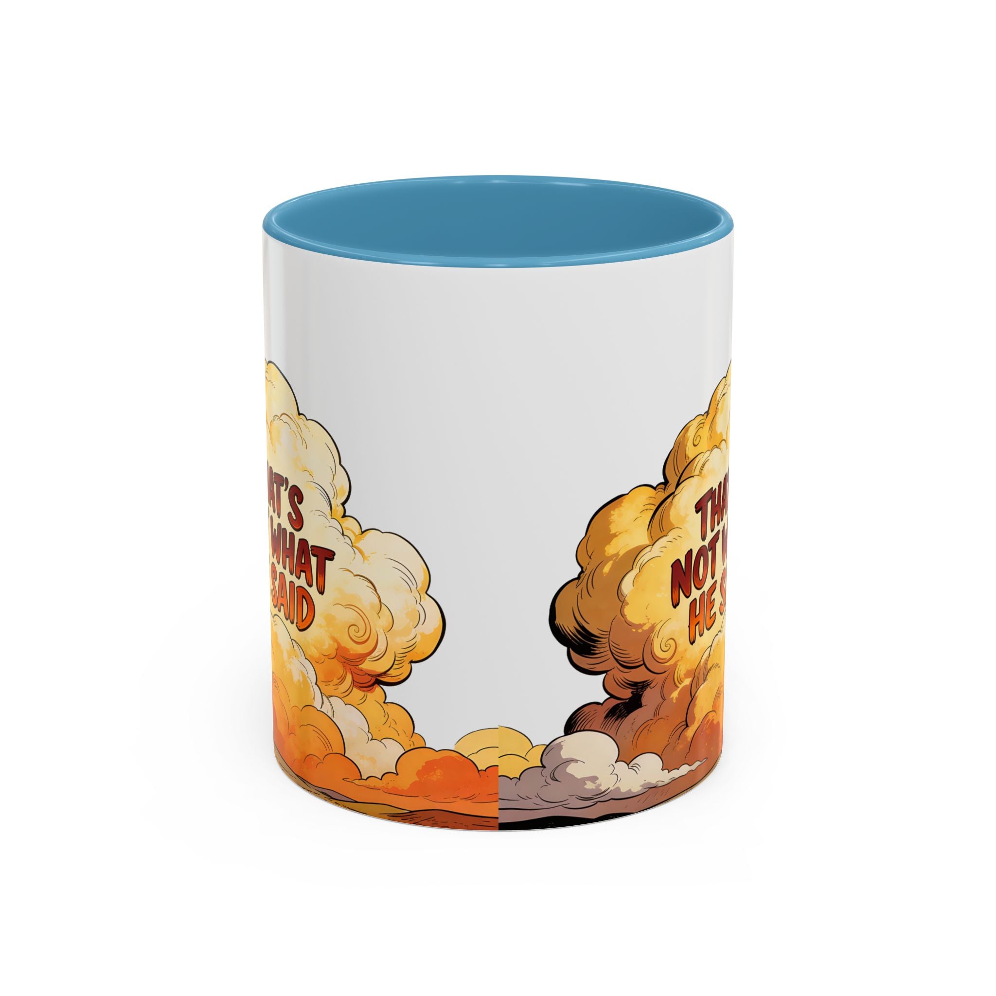 Godawfuls Coffee Mug — "That’s Not What He Said..." Inspirational Faith Coffee Mug