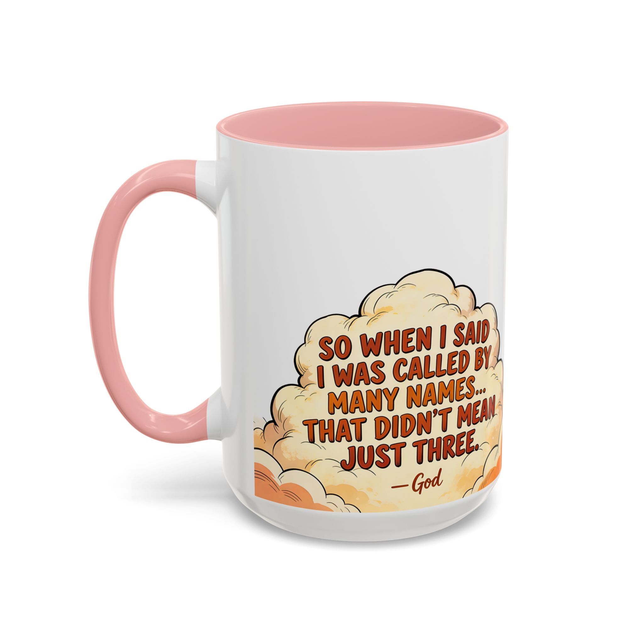 Godawfuls Coffee Mug — "Called by Many Names..." Inspirational Faith Coffee Mug