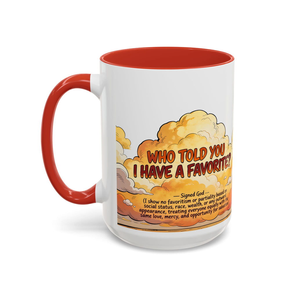 Godawfuls Coffee Mug - Who Told You I Have a Favorite? — Inspirational Christian Quote