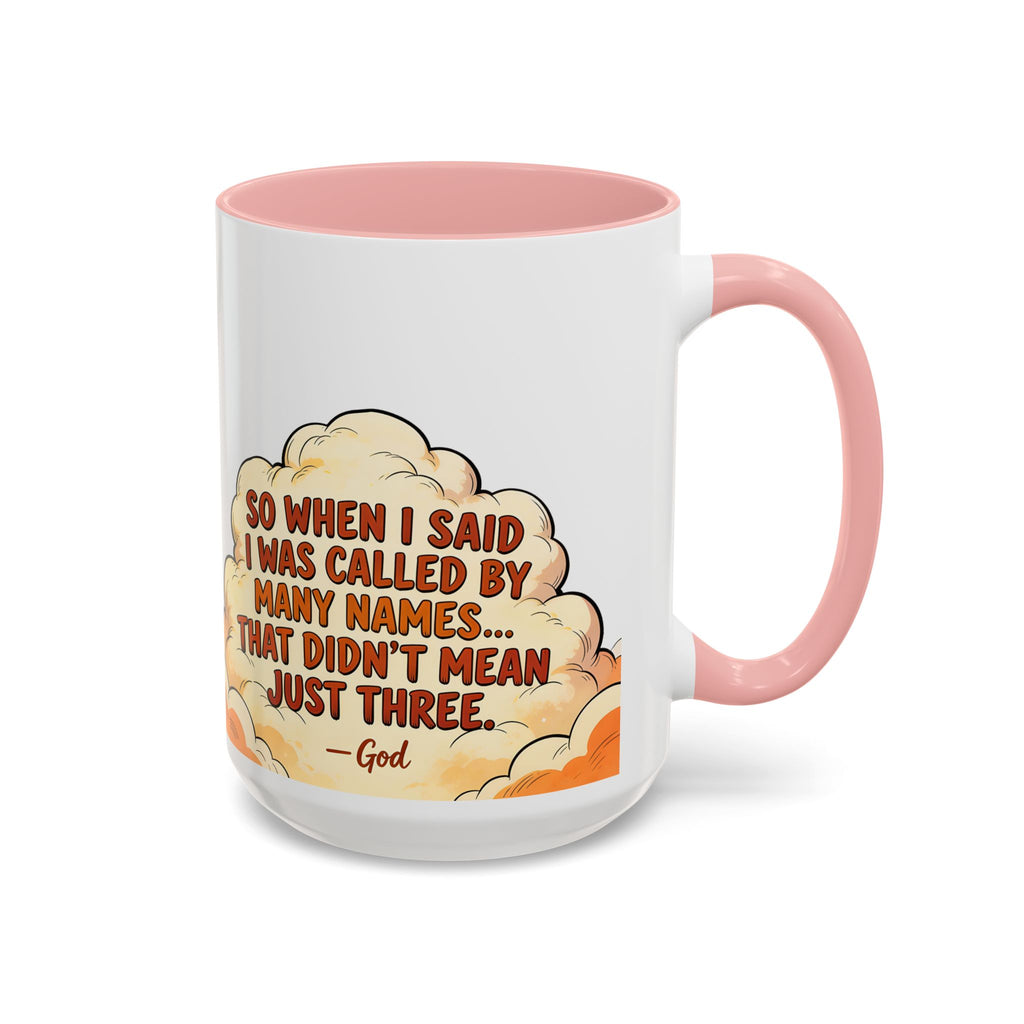 Godawfuls Coffee Mug — "Called by Many Names..." Inspirational Faith Coffee Mug