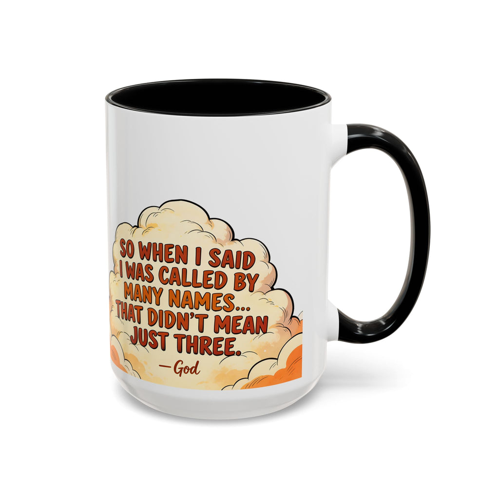 Godawfuls Coffee Mug — "Called by Many Names..." Inspirational Faith Coffee Mug