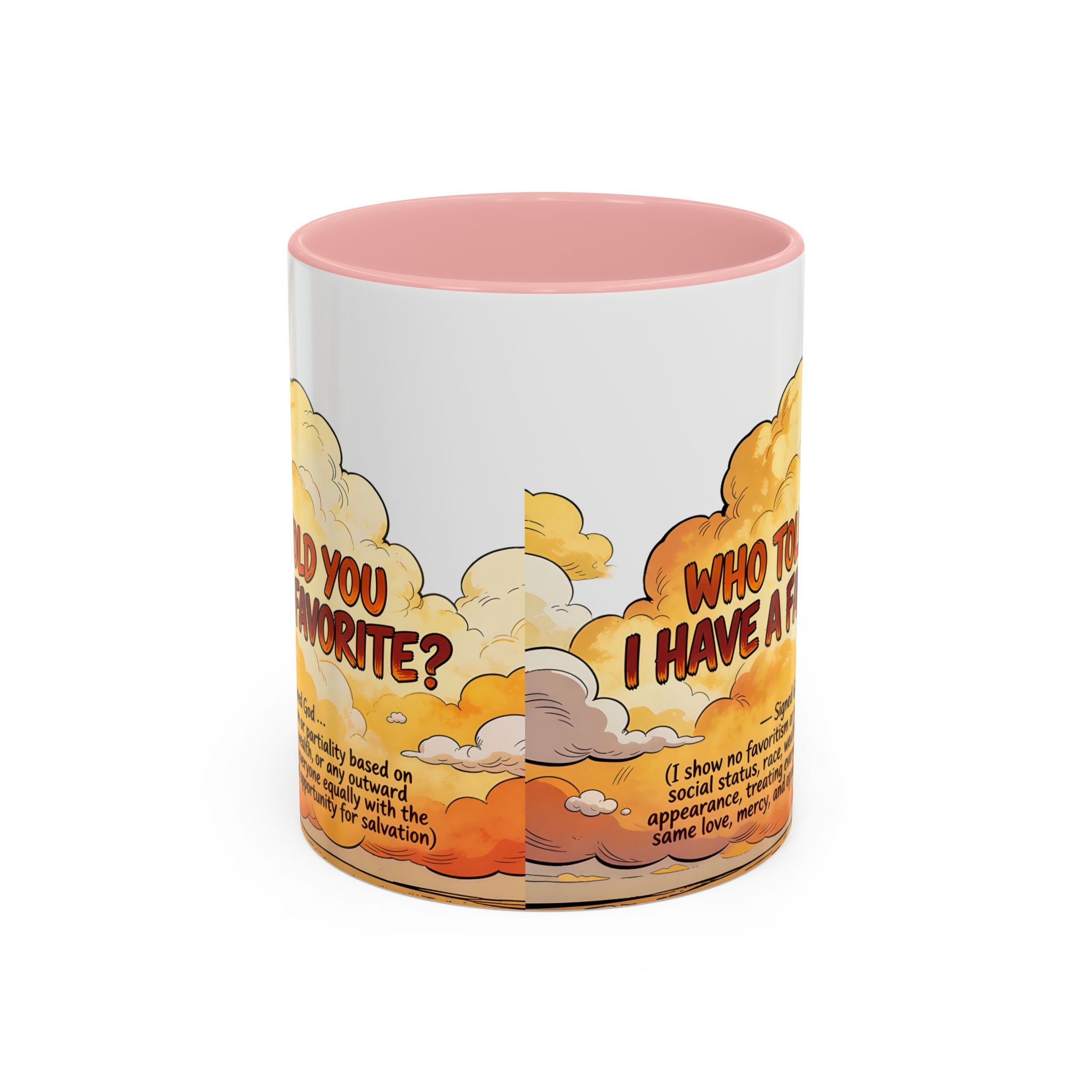 Godawfuls Coffee Mug - Who Told You I Have a Favorite? — Inspirational Christian Quote