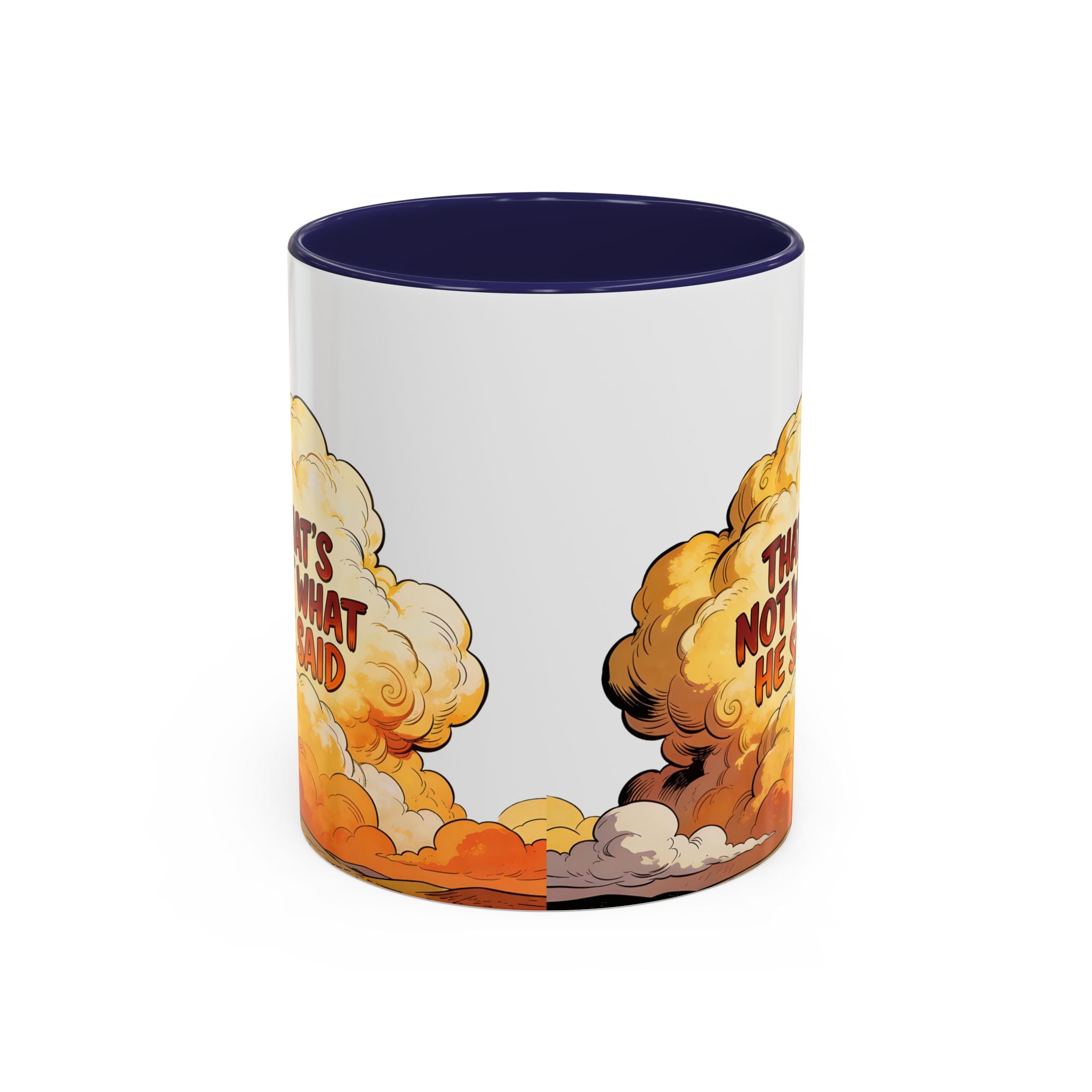 Godawfuls Coffee Mug — "That’s Not What He Said..." Inspirational Faith Coffee Mug