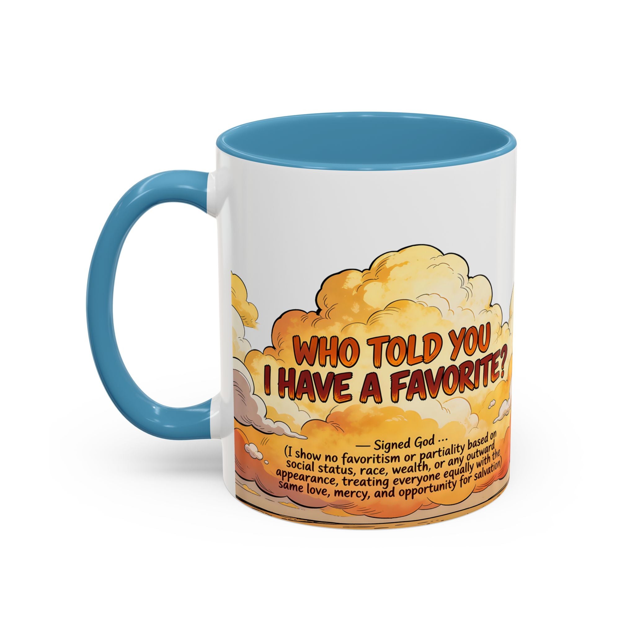 Godawfuls Coffee Mug - Who Told You I Have a Favorite? — Inspirational Christian Quote