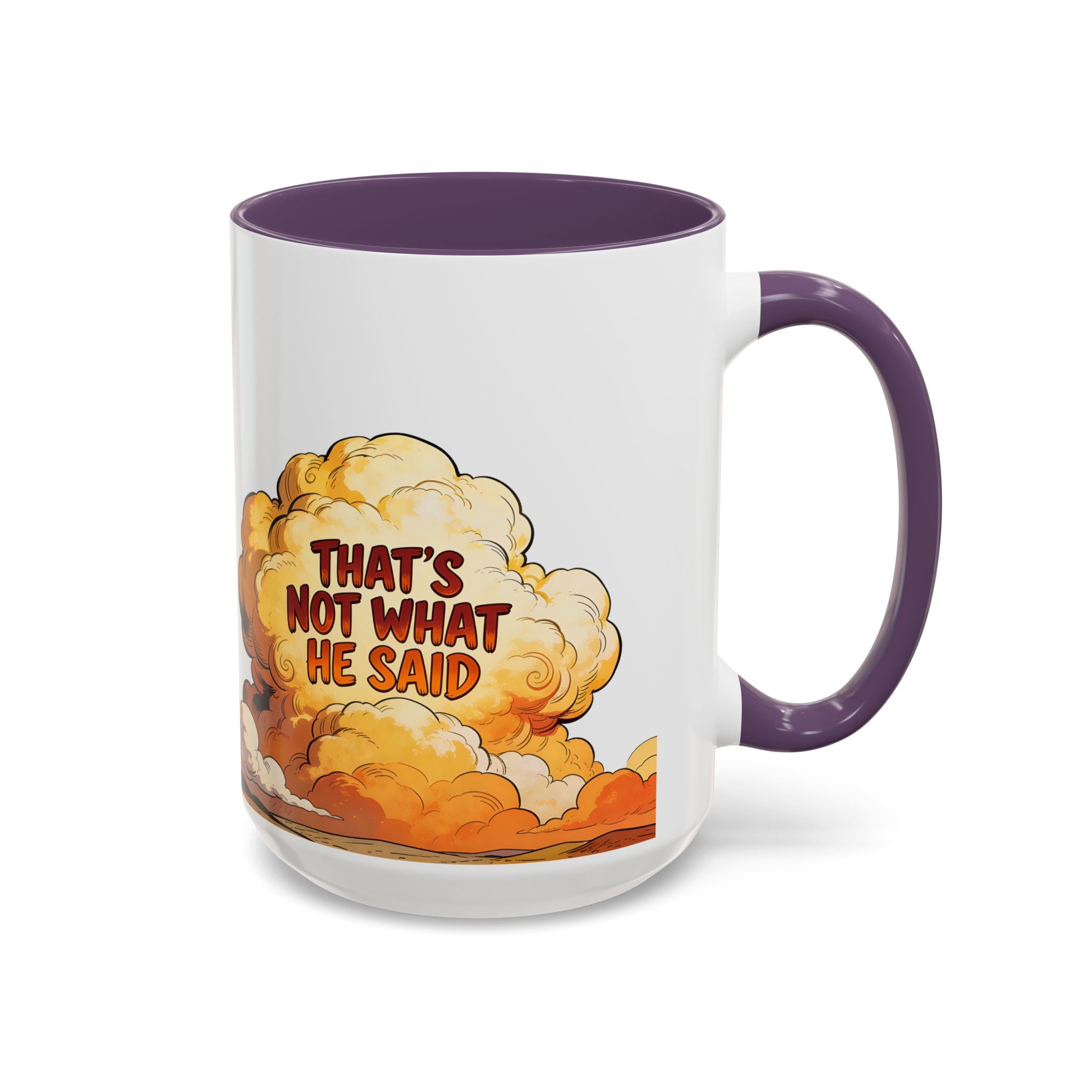 Godawfuls Coffee Mug — "That’s Not What He Said..." Inspirational Faith Coffee Mug